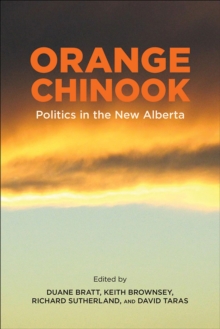 Image for Orange Chinook : Politics in the New Alberta