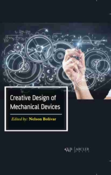 Creative Design of Mechanical Devices