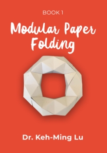 Image for Modular Paper Folding: Book 1