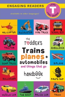 Image for The Toddler's Trains, Planes, and Automobiles and Things That Go Handbook