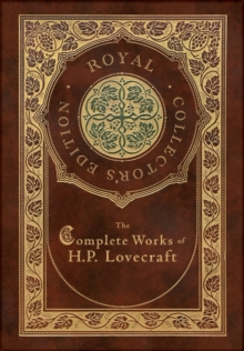 Image for The Complete Works of H. P. Lovecraft (Royal Collector's Edition) (Case Laminate Hardcover with Jacket)