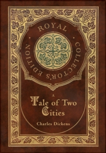 Image for A Tale of Two Cities (Royal Collector's Edition) (Case Laminate Hardcover with Jacket)