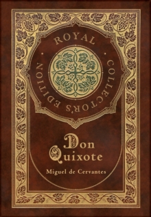 Image for Don Quixote (Royal Collector's Edition) (Case Laminate Hardcover with Jacket)