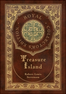 Image for Treasure Island (Royal Collector's Edition) (Illustrated) (Case Laminate Hardcover with Jacket)
