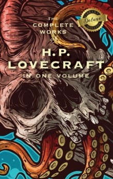 Image for The Complete Works of H. P. Lovecraft (Deluxe Library Edition)