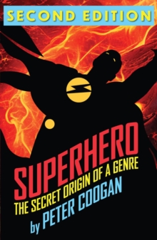 Image for Superhero: The Secret Origin of a Genre