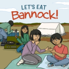 Image for Let's eat bannock!