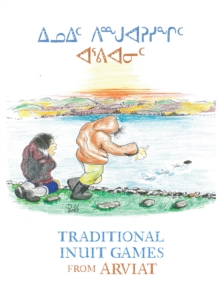 Image for Traditional Inuit Games from Arviat : English Edition