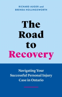 Image for Road to Recovery: Navigating Your Successful Personal Injury Case in Ontario