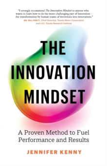 Image for The Innovation Mindset : A Proven Method to Fuel Performance and Results