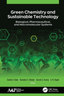 Image for Green chemistry and sustainable technology  : biological, pharmaceutical, and macromolecular systems