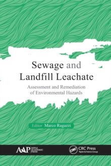 Sewage and Landfill Leachate: Assessment and Remediation of Environmental Hazards
