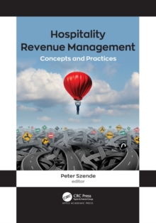 Hospitality Revenue Management: Concepts and Practices