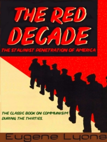 Image for Red Decade: The Classic Work on Communism in America During the Thirties