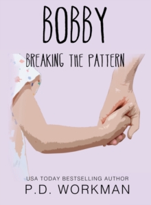 Image for Bobby, Breaking the Pattern
