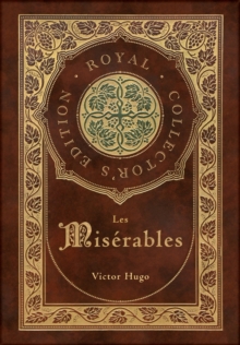 Image for Les Mis?rables (Royal Collector's Edition) (Annotated) (Case Laminate Hardcover with Jacket)