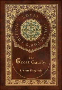 Image for The Great Gatsby (Royal Collector's Edition) (Case Laminate Hardcover with Jacket)