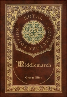 Image for Middlemarch (Royal Collector's Edition) (Case Laminate Hardcover with Jacket)