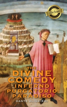 Image for The Divine Comedy : Inferno, Purgatorio, Paradiso (Deluxe Library Edition)