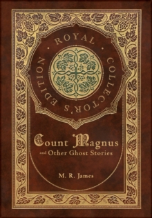 Image for Count Magnus and Other Ghost Stories (Royal Collector's Edition) (Case Laminate Hardcover with Jacket)