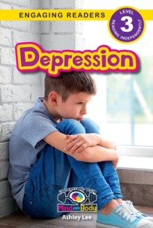 Image for Depression : Understand Your Mind and Body (Engaging Readers, Level 3)