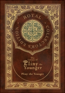 Image for The Letters of Pliny the Younger (Royal Collector's Edition) (Case Laminate Hardcover with Jacket) with Index