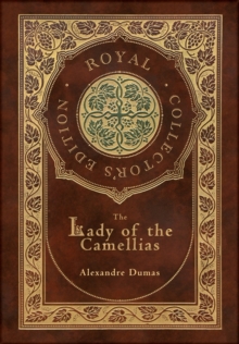 Image for The Lady of the Camellias (Royal Collector's Edition) (Case Laminate Hardcover with Jacket)