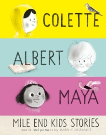 Image for Mile End Kids Stories : Colette, Albert and Maya