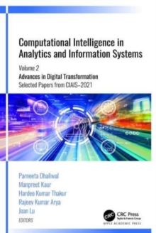 Image for Computational intelligence in analytics and information systemsVolume 2,: Advances in digital transformation, selected papers from CIAIS, 2021