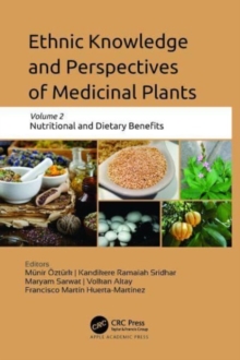Image for Ethnic knowledge and perspectives of medicinal plantsVolume 2,: Nutritional and dietary benefits