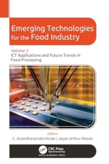 Image for Emerging technologies for the food industryVolume 3,: ICT applications and future trends in food processing