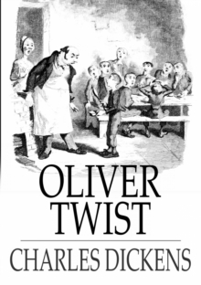 Image for Oliver Twist: Or the Parish Boy's Progress