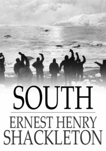 Image for South: the last Antarctic expedition of Shackleton and the Endurance