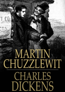 Image for Martin Chuzzlewit: The Life and Adventures Of