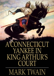 Image for A Connecticut Yankee in King Arthur's Court