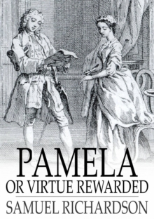 Image for Pamela, Or Virtue Rewarded
