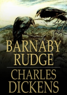 Image for Barnaby Rudge: A Tale of the Riots of Eighty
