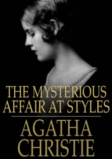 Image for The mysterious affair at Styles: a detective story
