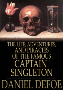 Image for The Life, Adventures, and Piracies of the Famous Captain Singleton