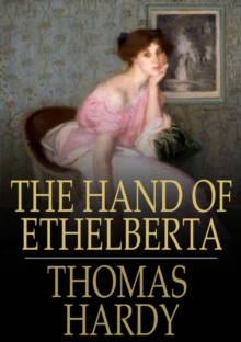 Image for The Hand of Ethelberta: A Comedy in Chapters
