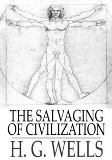 Image for The Salvaging of Civilization: The Probable Future of Mankind