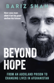 Image for Beyond Hope: From an Auckland prison to changing lives in Afghanistan