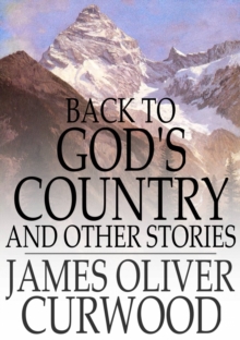 Image for Back to God's Country: And Other Stories