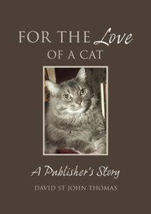 Image for For the love of a cat: a publisher's story