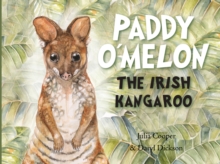 Image for Paddy O'Melon: the Irish kangaroo