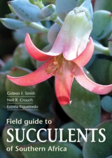 Image for Field guide to succulents of Southern Africa