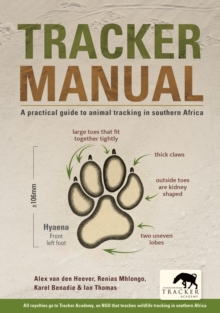 Image for Tracker Manual: A practical guide to animal tracking in southern Africa