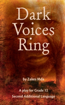 Image for Dark Voices Ring: Grade 12 Second Additional Language: A play by Zakes Mda