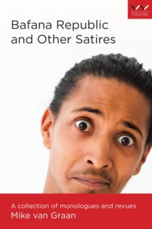 Bafana Republic and Other Satires