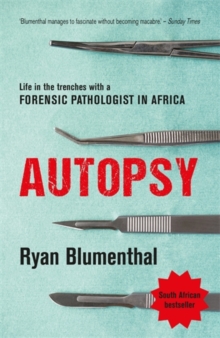 Image for Autopsy  : life in the trenches with a forensic pathologist in Africa
